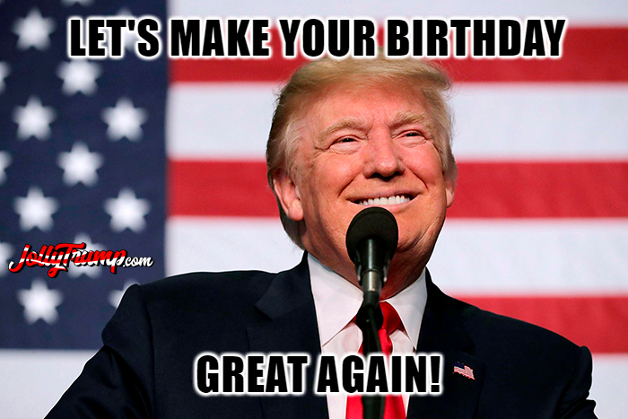 Trump Happy Birthday meme