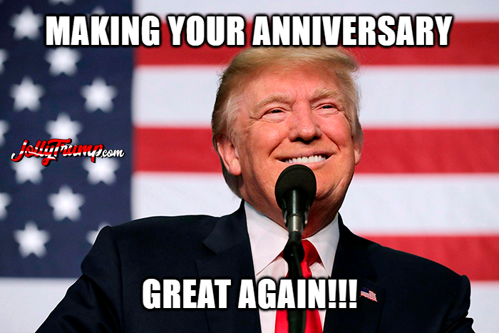 Happy Anniversary from Trump